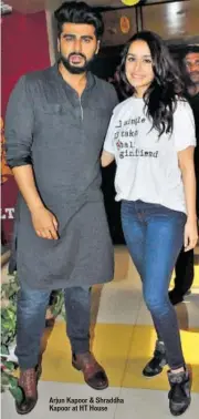  ?? PIX: DHEERAJ DHAWAN/ HT ?? Arjun Kapoor & Shraddha Kapoor at HT House