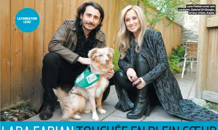  ??  ?? Lara Fabian avec son conjoint, Gabriel Di Giorgio, et leur chien, Kayla.
