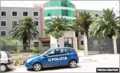  ??  ?? Policia e Durrësit