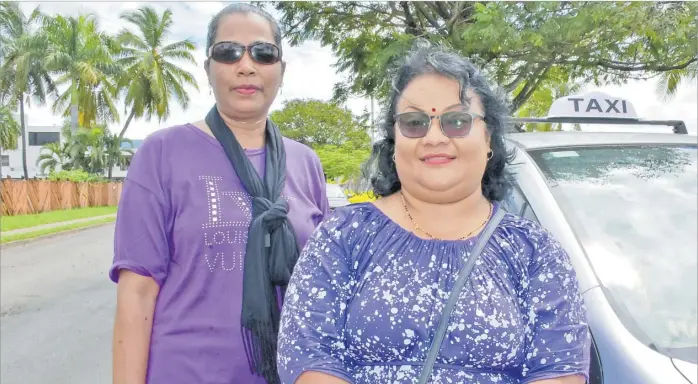  ?? Picture: REPEKA NASIKO ?? Lautoka women taxidriver­s Saleeman Bi and Suman Lata.