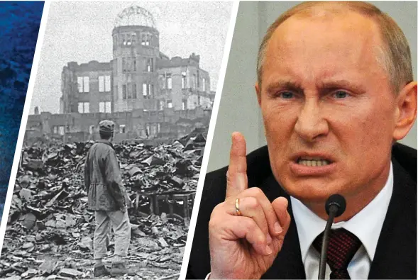  ?? ?? Bleak outlook (from left): The Priscilla nuclear bomb test in the Nevada desert in 1957, aftermath of Hiroshima blast in 1945, and Vladimir Putin