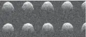  ?? NASA/JPL-CALTECH ?? A series of radar images of the asteroid Bennu.