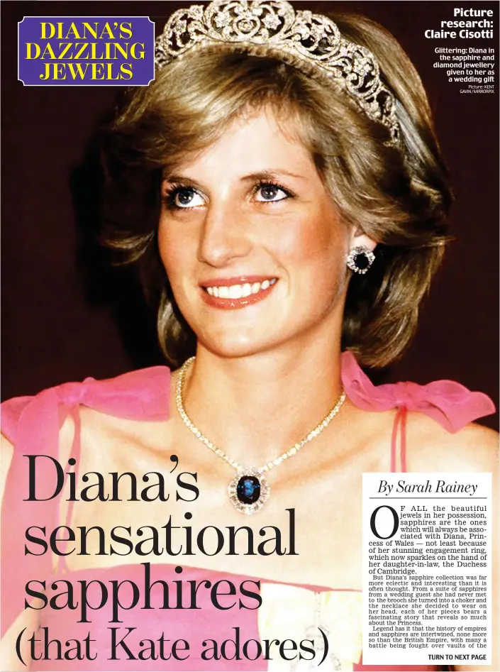  ??  ?? Glittering: Diana in the sapphire and diamond jewellery given to her as a wedding gift TURN TO NEXT PAGE Picture: KENT GAVIN / MIRRORPIX