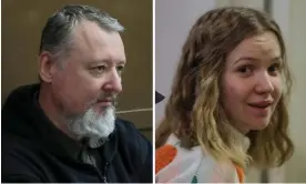  ?? ?? Igor Girkin and Darya Trepova in court on Thursday. Composite: EPA/Reuters