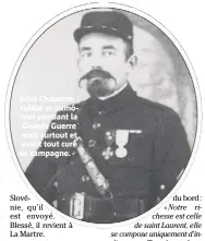  ??  ?? Jules Chaperon : soldat et aumônier pendant la Grande Guerre mais surtout et avant tout curé de campagne.