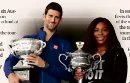  ?? AP ?? DEFENDING champions Novak Djokovic (left) and Serena Williams display the AOtrophies.