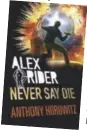  ??  ?? ‘Never Say Die;’ is published by Walker Books on June 1