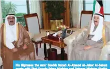  ??  ?? His Highness the Amir Sheikh Sabah Al-Ahmad Al-Jaber Al-Sabah meets with First Deputy Prime Minister and Defense Minister Sheikh Nasser Sabah Al-Ahmad Al-Sabah.