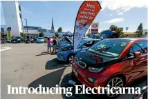  ?? PHOTO: SIMON O’CONNOR/STUFF ?? While one gas powered car event drew thousands at the weekend, another with a focus on shrinking mankind’s carbon footprint quietly kicked off. On Saturday, a variety of electric vehicles (EV) went on display at the Electricar­na festival, held in the...
