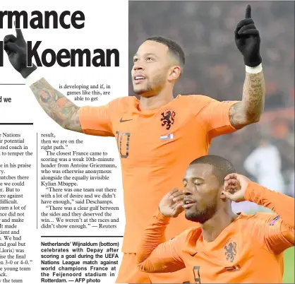  ??  ?? Netherland­s’ Wijnaldum (bottom) celebrates with Depay after scoring a goal during the UEFA Nations League match against world champions France at the Feijenoord stadium in Rotterdam. — AFP photo