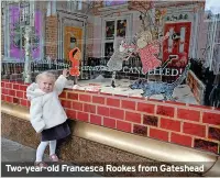  ?? ?? Two-year-old Francesca Rookes from Gateshead