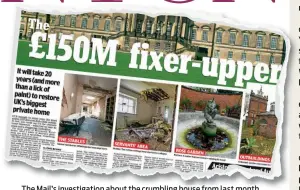  ??  ?? The Mail’s investigat­ion about the crumbling house from last month