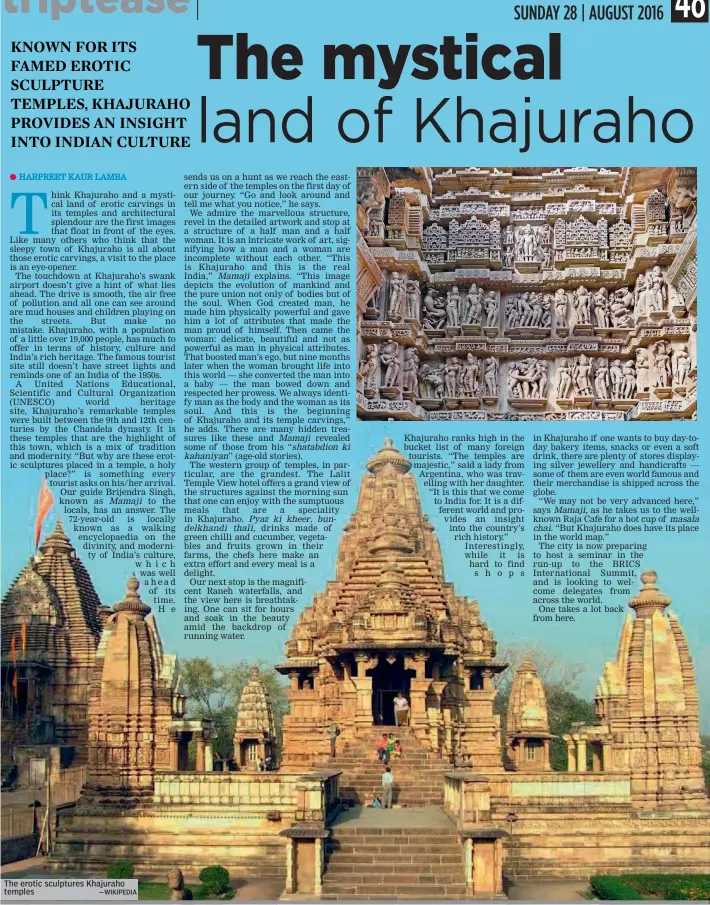  ?? — WIKIPEDIA ?? The erotic sculptures Khajuraho temples