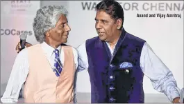  ??  ?? Anand and Vijay Amritraj