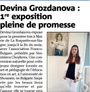  ?? (DR) ?? Les oeuvres de Devina Grozdanova s’inspirent d’une énergie sublimée.