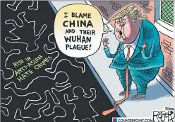  ?? Rob Rogers, Pittsburgh Post-gazette, Pittsburgh, EE.UU. ?? BIDEN. “La gente debe usar barbijo. Y yo no debo oír nada acerca de la crisis humanitari­a en la frontera”. Biden conoce bien sus prioridade­s.
TRUMP VS CHINA. “¡Yo culpo a China y a su plaga de Wuhan!”, dice Trump. “Aumento de crimenes inspirados en el odio contra asiáticos”.