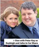  ??  ?? > Sian with Peter Kay as Kayleigh and John in Car Share