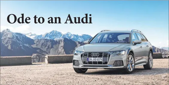  ?? Audi ?? The 2021 Audi A6 Allroad Quattro brings spirited performanc­e to the station wagon and inspires romance for at least one auto writer.