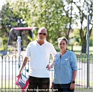  ?? ?? Michael Howe with MP Kate Osbourne at the park