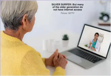  ?? Picture: GETTY ?? SILVER SURFER: But many of the older generation do not have internet access