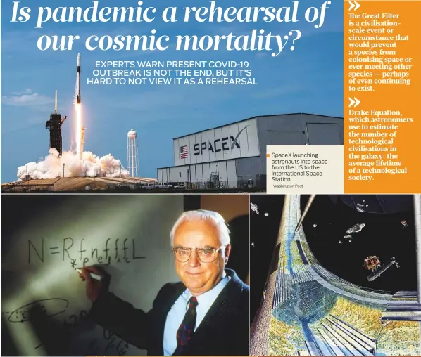  ?? Washington Post ?? Above: Frank Drake with his eponymous equation, which predicts the number of observable civilisati­ons in our galaxy.
SpaceX launching astronauts into space from the US to the Internatio­nal Space Station.
Above right: Nasa Ames Research Centre.