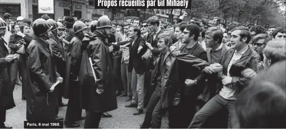  ??  ?? Paris, 6 mai 1968. Entretien avec le lieutenant-colonel Thierry Forest, auteur de La Gendarmeri­e mobile à l'épreuve de Mai 68 (SHD, 2017).