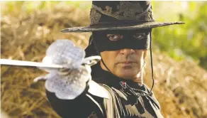  ?? COLUMBIA PICTURES ?? Antonio Banderas revived the hero in 2005's The Legend of Zorro,
taking up the mask to avenge the death of his brother.