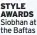  ?? Siobhan at the Baftas ?? STYLE AWARDS
