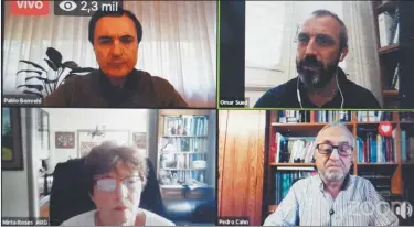  ?? CEDOC PERFIL ?? EXPERTOS. Pablo Bonvehí, Omar Sued, Mirta Roses y Pedro Cahn, en la reunión virtual de ayer.