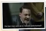  ?? FOTO: YOUTUBE ?? NY ÖVERSÄTTNI­NG AV ”UNDERGÅNGE­N”. Hitler reagerar på Stockholma­re som sprider coronaviru­set.