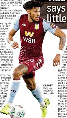  ??  ?? CLASSY: Mings in action for Aston Villa