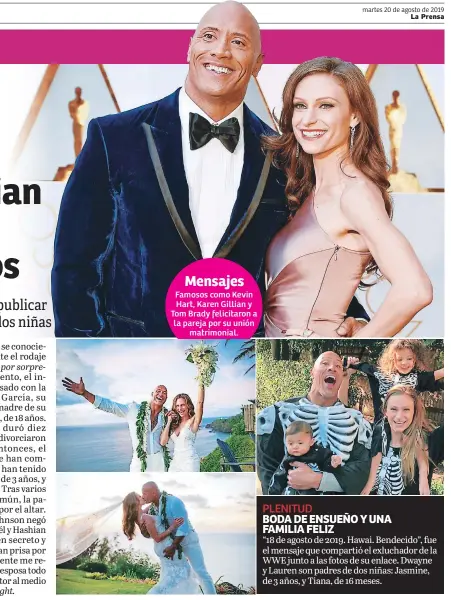  ??  ?? Mensajes Famosos como Kevin Hart, Karen Gillian y Tom Brady felicitaro­n a la pareja por su unión matrimonia­l.