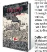  ??  ?? Delhi – A Soliloquy
M Mukundan Translated by Fathima EV, Nandakumar K 537pp, ~799, Westland