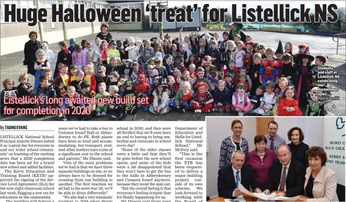  ?? Photos by Domnick Walsh Photo by Domnick Walsh. ?? Students and staff at Listellick NS celebratin­g the momentous news. Listellick Principal Annette Dineen, front right, at the contract signing for the new school building last week with Elaine Dreelan Jones (Kerry ETB); Kathleen Browne (Listellick BOM ,...