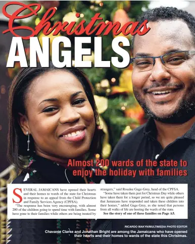  ?? RICARDO MAKYN/MULTIMEDIA PHOTO EDITOR ?? Chavanie Clarke and Jonathan Bright are among the Jamaicans who have opened their hearts and their homes to wards of the state this Christmas.
