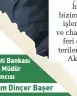  ??  ?? Garanti Bankası Genel Müdür Yardımcısı