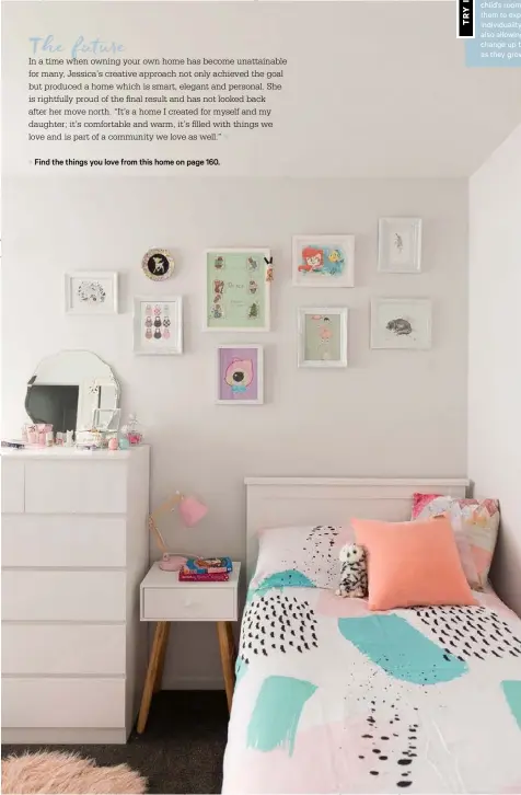  ??  ?? A gallery wall in a child’s room will allow them to express their individual­ity while also allowing you to change up the space as they grow.