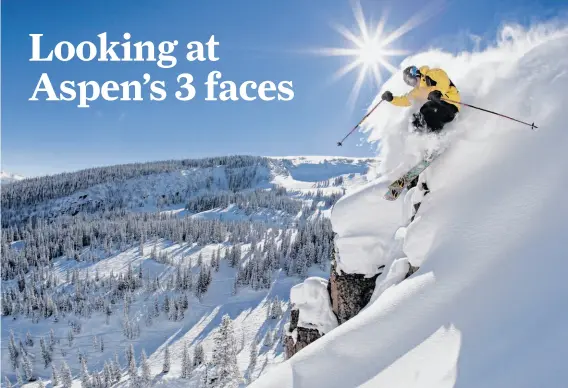  ?? Aspen Snowmass ?? Snowmass Mountain in Aspen features a 4,400-foot vertical descent, along with with 21 lifts, lavish lodges and the top-rated Gwyn’s High Alpine restaurant.