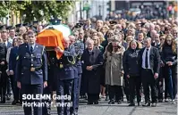  ?? ?? SOLEMN Garda Horkan’s funeral