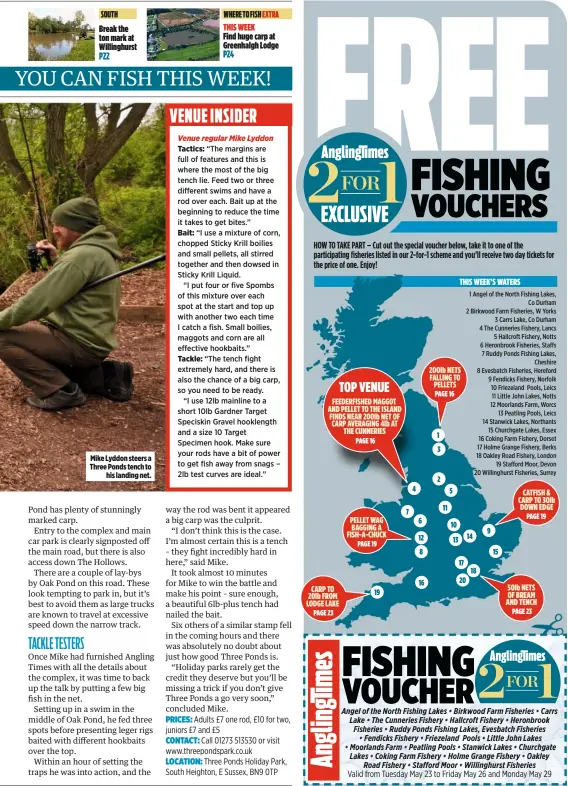  ??  ?? Mike Lyddon steers a Three Ponds tench to his landing net.