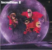  ??  ?? Incredible­s 2