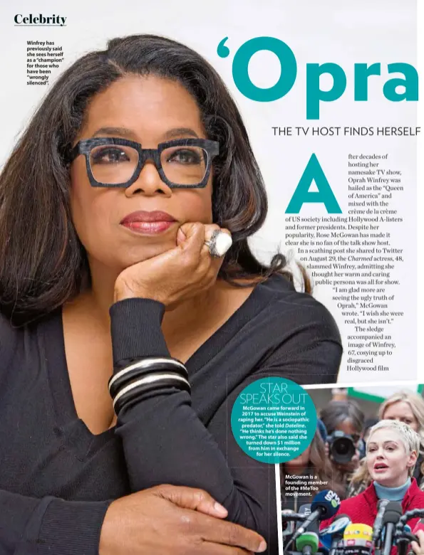  ??  ?? Winfrey has previously said she sees herself as a “champion” for those who have been “wrongly silenced”.