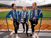  ?? ?? Football Ferns Emma Roulston, Paige Satchell and Kate Taylor are keen to taking on the USA.