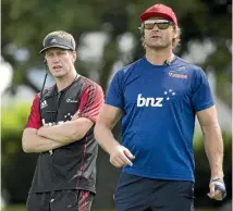  ?? PHOTO: JOSEPH JOHNSON/STUFF ?? Crusaders coach Scott Robertson (right) will be without the services of an assistant, Ronan O’Gara (left) for several weeks in the build-up to the Super Rugby season.