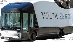  ?? FOTO: VOLTA TRUCKS(2) ?? Der Volta Zero Truck: Fährt für DB Schenker bald auch in deutschen Städten.