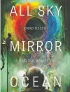  ?? ?? Former Edmontonia­n Brad Necyk has written All Sky, Mirror Ocean: A Healing Manifesto.