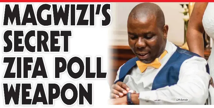 LANDSLIDE win MAGWIZI’S SECRET ZIFA POLL WEAPON - PressReader