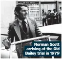  ?? ?? Norman Scott arriving at the Old Bailey trial in 1979