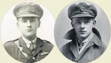  ??  ?? BRAVE RFC Pilot Harold, left, and Royal Fusiliers officer Albert