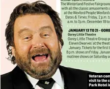  ??  ?? Veteran comedian Brendan Grace makes a return visit to the county for a show at the Riverside Park Hotel in Enniscorth­y on Saturday, January 7